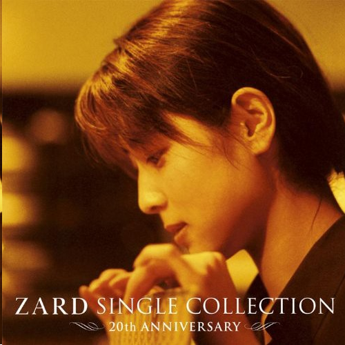 ZARD – SINGLE COLLECTION ～20th ANNIVERSARY～