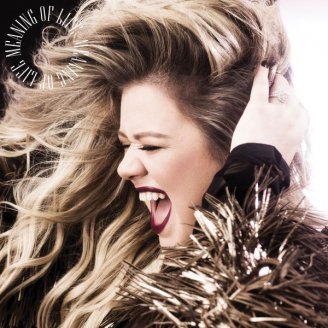 Kelly Clarkson – Meaning of Life – 2017【Q】【44.1kHz / 24bit】