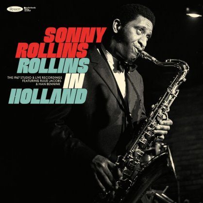 Sonny Rollins – Rollins in Holland The 1967 Studio & Live Recordings – 2020【Q】【96kHz / 24bit】