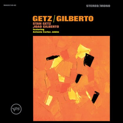 Stan Getz – Getz Gilberto (Expanded Edition) – 2014【Q】【192kHz / 24bit】