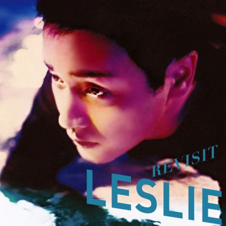 张国荣Leslie Cheung – REVISIT – 2020【Q】【96kHz / 24bit】