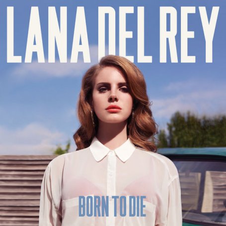 Lana Del Rey – Born To Die – 2012【Q】【44.1kHz / 24bit】