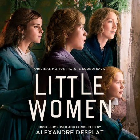 Alexandre Desplat – Little Women (Original Motion Picture Soundtrack)(电影《小妇人》原声带) – 2019【Q】【48kHz / 24bit】