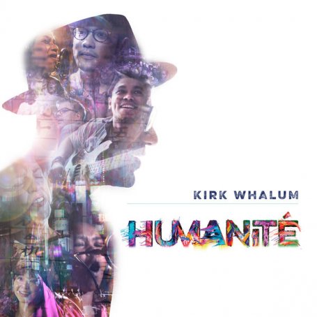 Kirk Whalum – Humanité – 2019【Q】【96kHz / 24bit】
