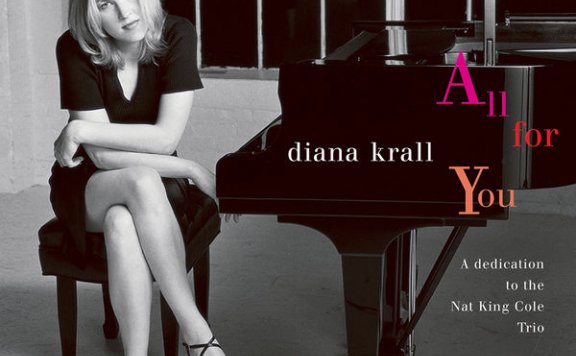 Diana Krall – All For You (A Dedication To The Nat King Cole Trio) – 1996【Q】【96kHz / 24bit】