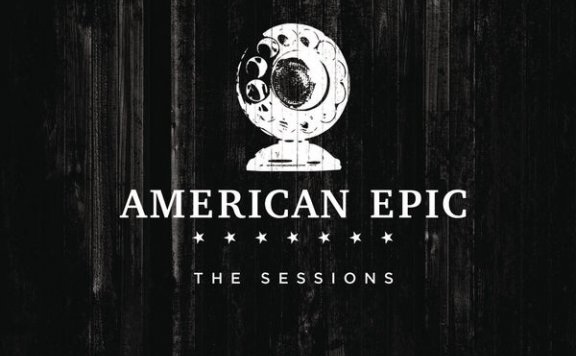 Various Artists – Music from The American Epic Sessions (Deluxe) – 2017【Q】【96kHz / 24bit】