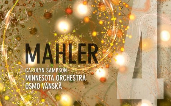 马勒: 第四交响曲 (万斯卡 & 明尼苏达交响乐团)Osmo Vänskä – Mahler Symphony No. 4 in G Major – 2019【Q】【96kHz / 24bit】