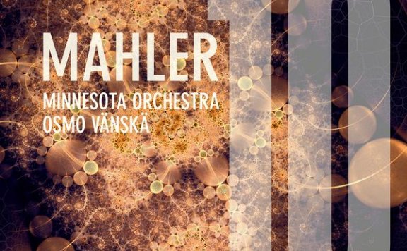 马勒: 升F大调第十交响曲 “未完成” (万斯卡 & 明尼苏达交响乐团)Minnesota Orchestra – Mahler Symphony No. 10 in F-Sharp Major Unfinished (Completed by D. Cooke) – 2021【Q】【96kHz / 24bit】