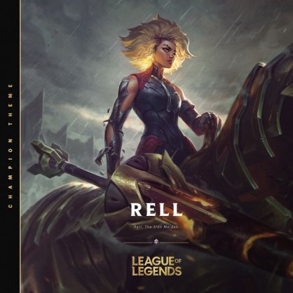 League of Legends – Rell, the Iron Maiden – 2020 【Q】【48kHz / 24bit】