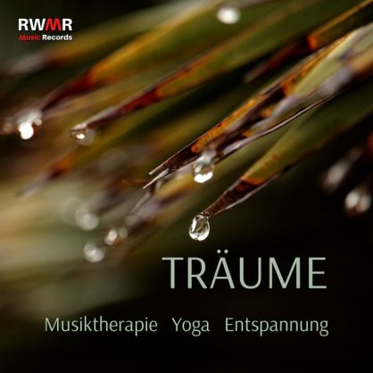 RW Musiktherapie für alle – Träume – Musiktherapie, Yoga und Entspannung, Achtsamkeit, guter und erholsamer Schlaf, Musik für bessere Konzentration, Anti-Stress-Sounds – 2021【Q】【44.1kHz / 24bit】