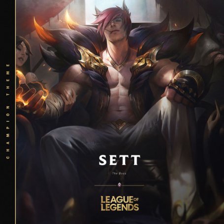 League of Legends – Sett, the Boss – 2020 【Q】【48kHz / 24bit】