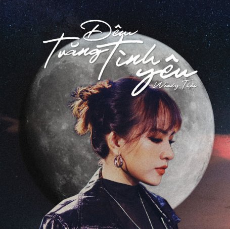Wendy Thao – Đêm Trăng Tình Yêu – 2021【Q】【48kHz / 24bit】
