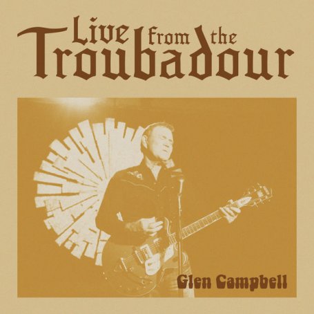 Glen Campbell – Live From The Troubadour – 2021【Q】【96kHz / 24bit】