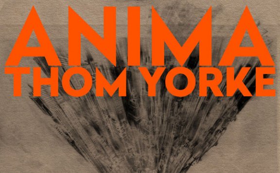 Thom Yorke – ANIMA – 2019【Q】【44.1kHz / 24bit】