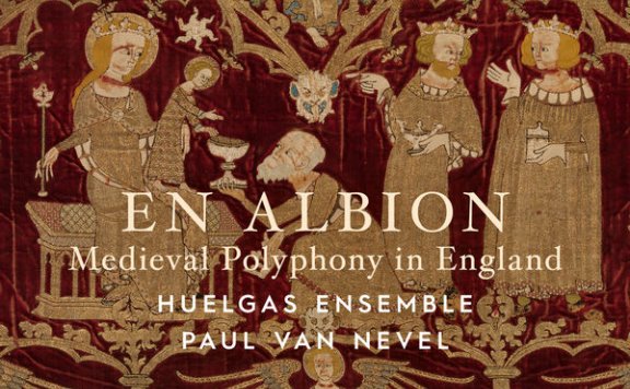 Paul Van Nevel – En Albion Medieval Polyphony in England – 2021【Q】【96kHz / 24bit】