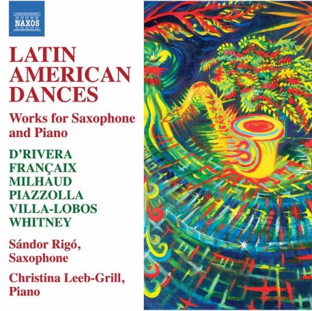 拉丁美洲舞蹈: 为萨克斯 & 钢琴而作Sándor Rigó – Latin American Dances Works for Saxophone & Piano – 2021【Q】【96kHz / 24bit】