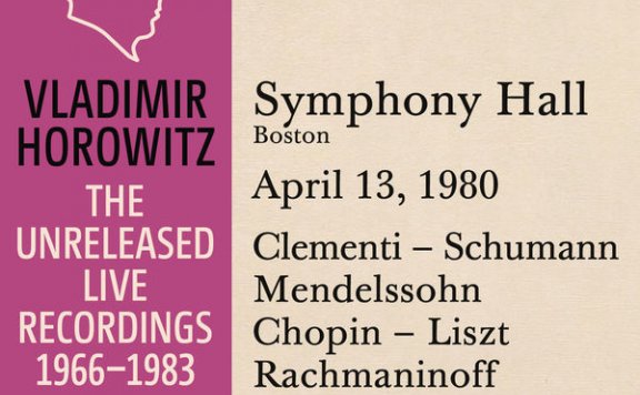 霍洛维茨：波士顿交响乐大厅独奏现场，波士顿，1980.4.13Vladimir Horowitz – Vladimir Horowitz in Recital at Symphony Hall, Boston, April 13, 1980 – 2015【Q】【88.2kHz / 24bit】