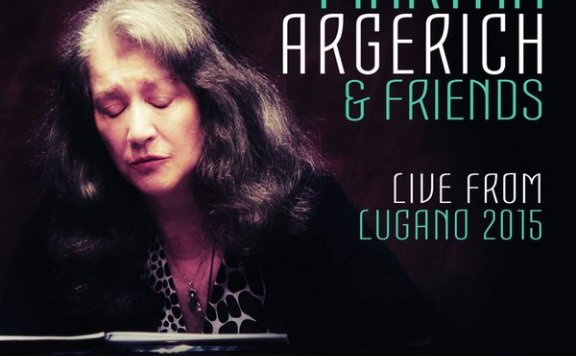 Martha Argerich – Martha Argerich and Friends Live from Lugano 2015 – 2016【Q】【44.1kHz / 24bit】