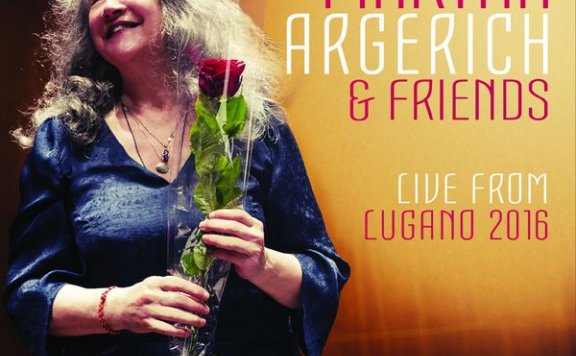 Martha Argerich – Martha Argerich and Friends Live from the Lugano Festival 2016 – 2017【Q】【44.1kHz / 24bit】