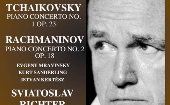 Sviatoslav Richter – Tchaikovsky & Rachmaninoff Piano Concertos – 2021【Q】【48kHz / 24bit】