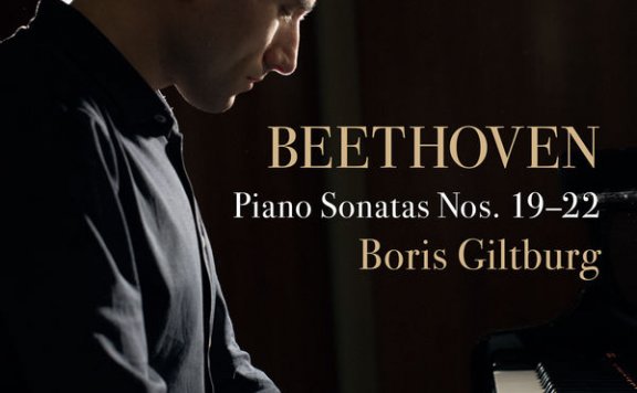 贝多芬三十二首钢琴奏鸣曲, Vol. 6: Nos. 19-22Boris Giltburg – Beethoven 32, Vol. 6 Piano Sonatas Nos. 19-22 – 2020【Q】【96kHz / 24bit】