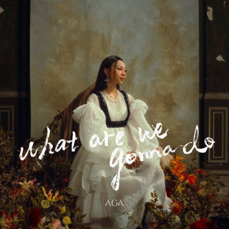 AGA – What are we gonna do – 2021【Q】【96kHz / 24bit】