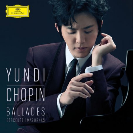 李云迪-(肖邦：叙事曲)Yundi Li – Chopin Ballades, Berceuse, Mazurkas – 2016【Q】【96kHz / 24bit】