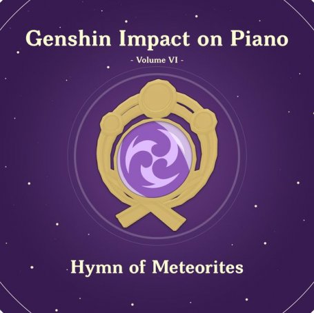 Destly – Genshin Impact on Piano, Volume 6 (Hymn of Meteorites) – 2021【Q】【44.1kHz / 24bit】