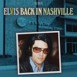 Elvis Presley – Elvis Back in Nashville – 2021【Q】【96kHz / 24bit】