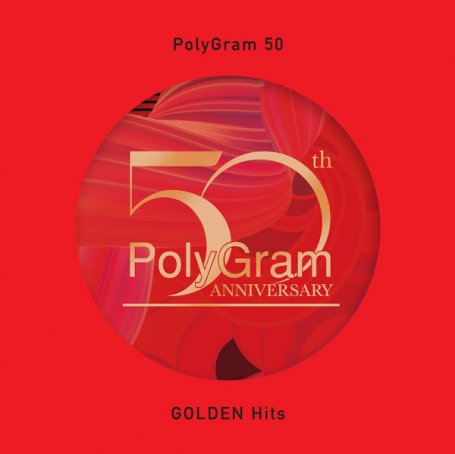 Various Artists – PolyGram 50 GOLDEN Hits – 2021【Q】【96kHz / 24bit】