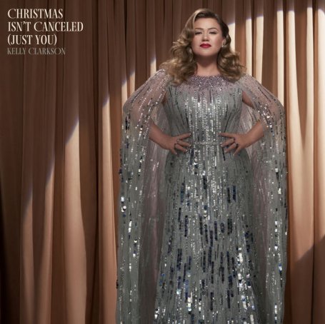 Kelly Clarkson – Christmas Isn’t Canceled (Just You) – 2021【Q】【44.1kHz / 24bit】