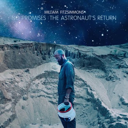 William Fitzsimmons – No Promises The Astronauts Return – 2021【Q】【44.1kHz / 24bit】