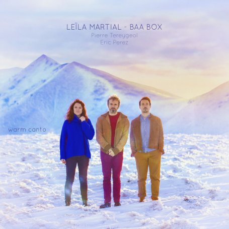 Leïla Martial – Warm Canto (Baa Box) – 2019【Q】【48kHz / 24bit】