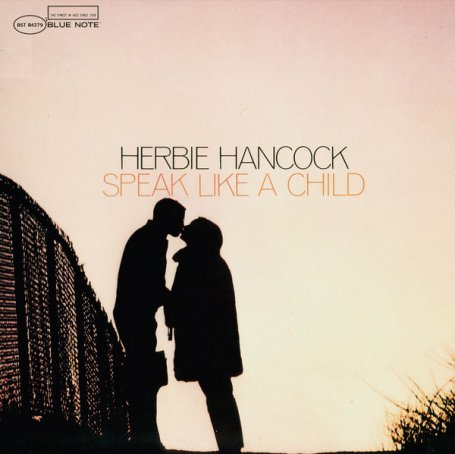 Herbie Hancock – Speak Like A Child – 1968【Q】【96kHz / 24bit】