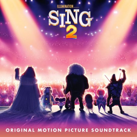 Various Artists – Sing 2 (Original Motion Picture Soundtrack) – 2021【Q】【44.1kHz / 24bit】