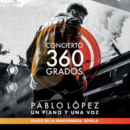 Pablo López – Un Piano Y Una Voz En 360º Desde La Maestranza De Sevilla – 2021【Q】【48kHz / 24bit】