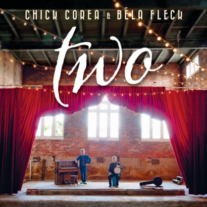 Chick Corea – Two – 2015【Q】【96kHz / 24bit】