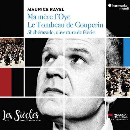 Les Siècles – Ravel Ma Mère l’Oye, Tombeau de Couperin, Shéhérazade – 2018【Q】【44.1kHz / 24bit】
