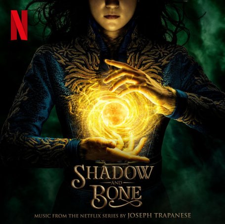 Joseph Trapanese – Shadow and Bone (Music from the Netflix Series) – 2021【Q】【44.1kHz / 24bit】