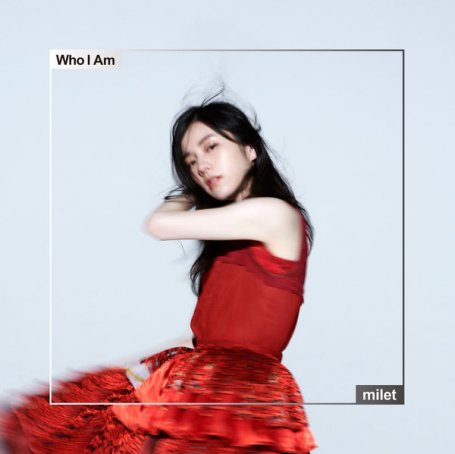 milet – Who I Am – 2020【Q】【48kHz / 24bit】