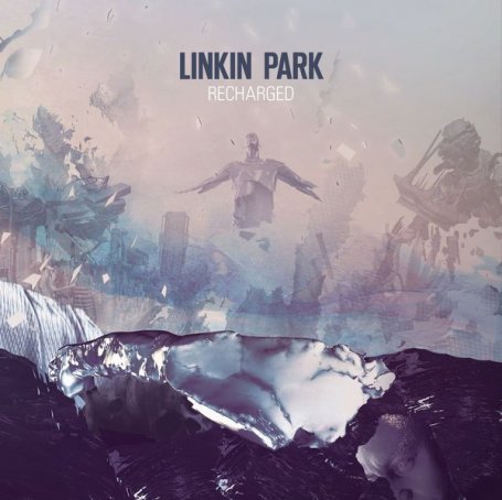 Linkin Park – RECHARGED – 2013【Q】【44.1kHz / 24bit】