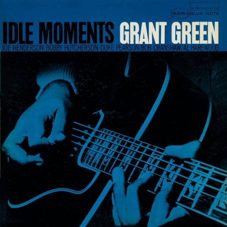 Grant Green – Idle Moments – 1965【Q】【192kHz / 24bit】