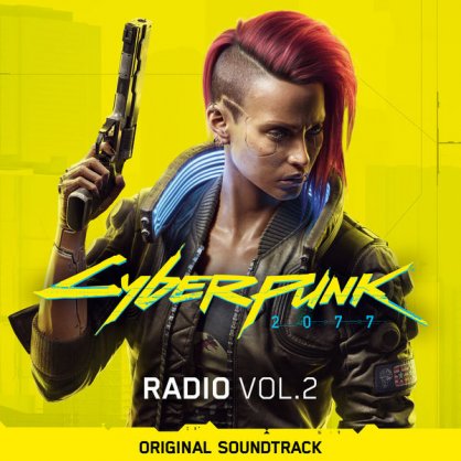 Various Artists – Cyberpunk 2077 Radio, Vol. 2 (Original Soundtrack) – 2020【Q】【48kHz / 24bit】