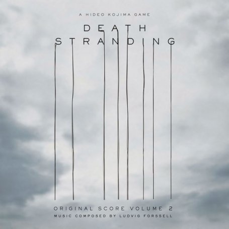 Ludvig Forssell – Death Stranding (Original Score Volume 2) – 2021【Q】【48kHz / 24bit】