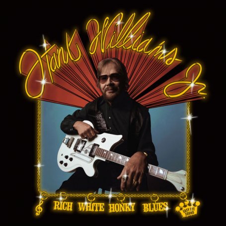 Hank Williams, Jr – Rich White Honky Blues (Explicit) – 2022【Q】【48kHz / 24bit】