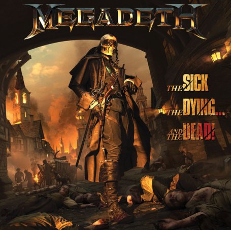 Megadeth – The Sick, The Dying… And The Dead! – 2022【Q】【48kHz / 24bit】