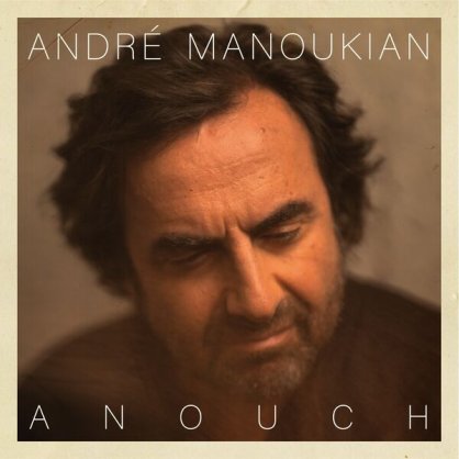 André Manoukian – Anouch – 2022【Q】【44.1kHz / 24bit】