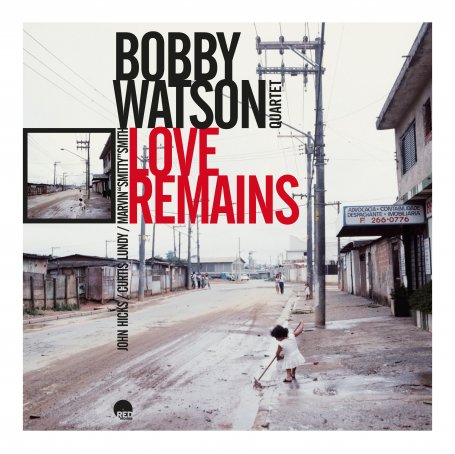 Bobby Watson-Love Remains (Remastered 2024)【Q】【48kHz / 24bit】