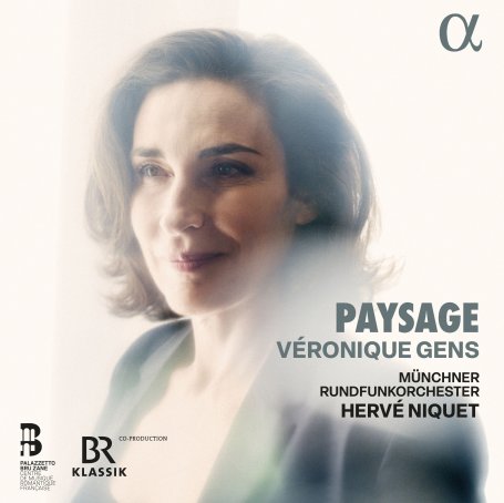 Véronique Gens, Münchner Rundfunkorchester & Hervé Niquet-Paysage【Q】【96kHz / 24bit】
