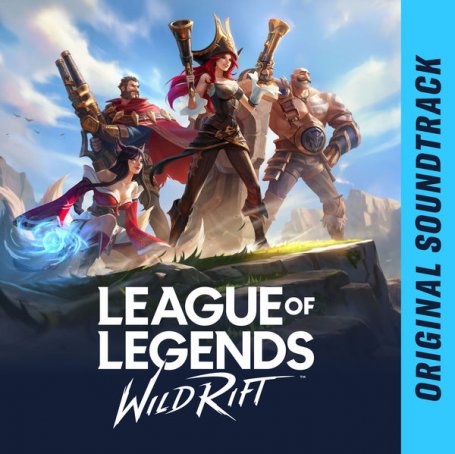 【Qobuz】 League of Legends Wild Rift (Original Soundtrack) (2021) 英雄联盟手游原声专辑[24B-44.1kHz]